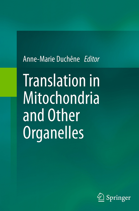 Translation in Mitochondria and Other Organelles - 