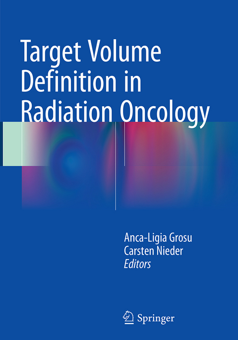 Target Volume Definition in Radiation Oncology - 