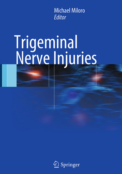 Trigeminal Nerve Injuries - 