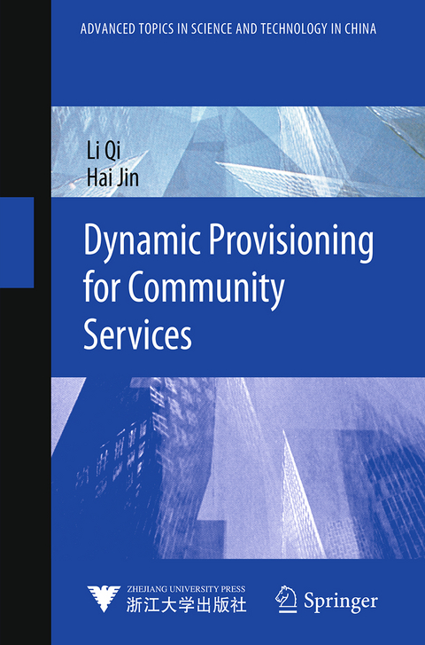 Dynamic Provisioning for Community Services - Li Qi, Hai Jin