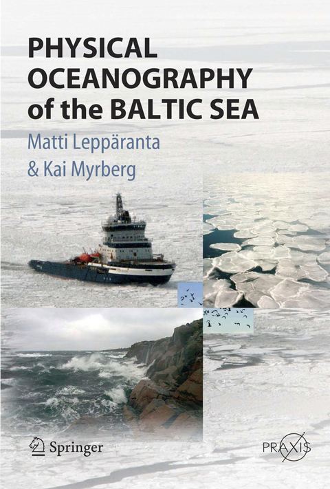 Physical Oceanography of the Baltic Sea - Matti Leppäranta, Kai Myrberg