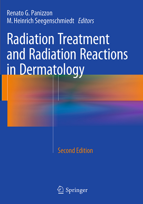 Radiation Treatment and Radiation Reactions in Dermatology - 