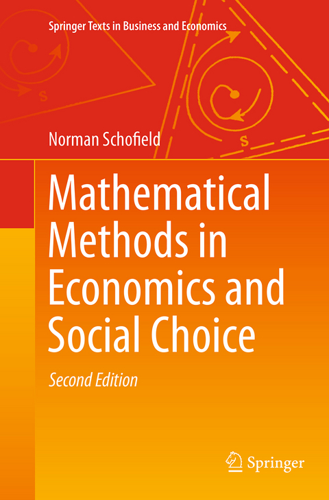 Mathematical Methods in Economics and Social Choice - Norman Schofield