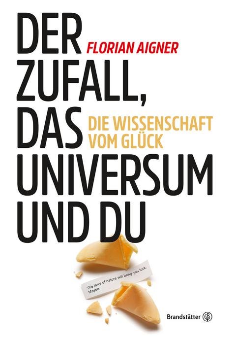 Der Zufall, das Universum und du - Florian Aigner