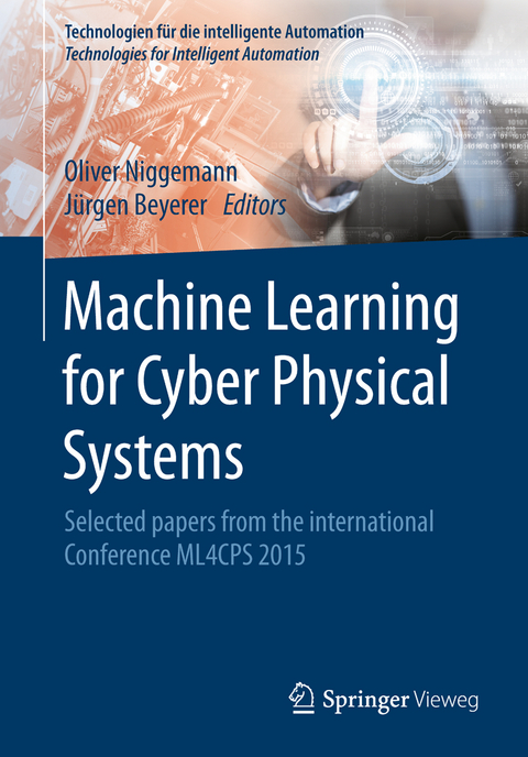 Machine Learning for Cyber Physical Systems - 