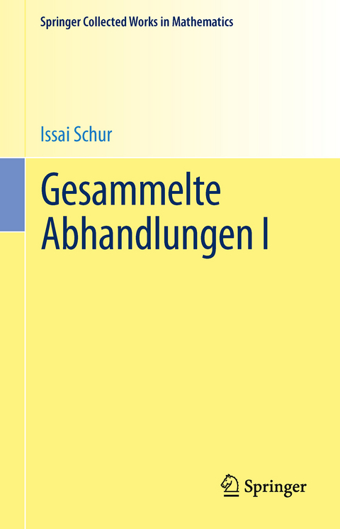 Gesammelte Abhandlungen I - Issai Schur