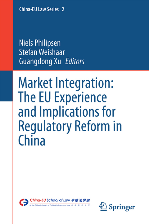 Market Integration: The EU Experience and Implications for Regulatory Reform in China - 