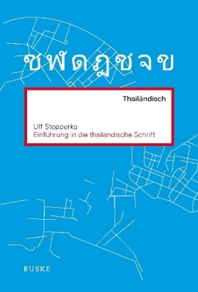 Einführung in die thailändische Schrift - Ulf Stopperka