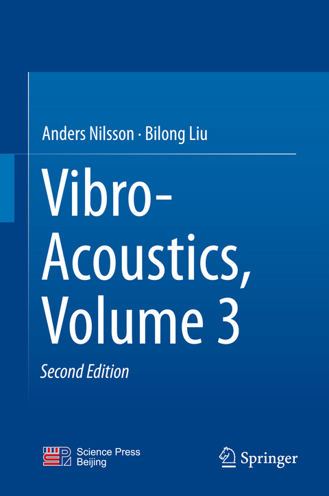 Vibro-Acoustics, Volume 3 - Anders Nilsson, Bilong Liu