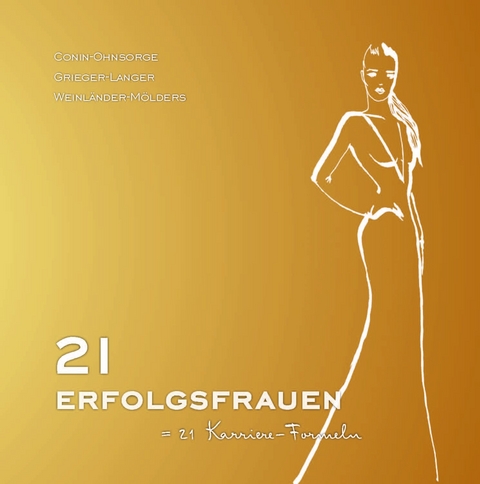 21 Erfolgsfrauen - Suzanne Grieger-Langer, Angelika Dr. Weinländer-Mölders