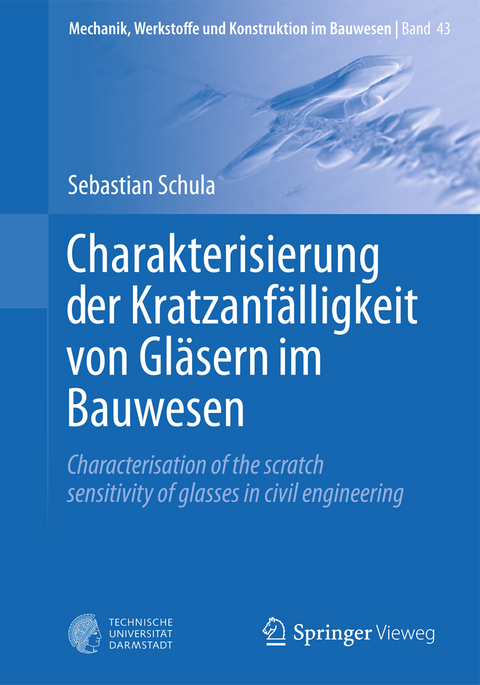 Charakterisierung der Kratzanfälligkeit von Gläsern im Bauwesen - Sebastian Schula