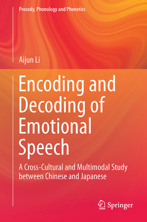 Encoding and Decoding of Emotional Speech - Aijun Li