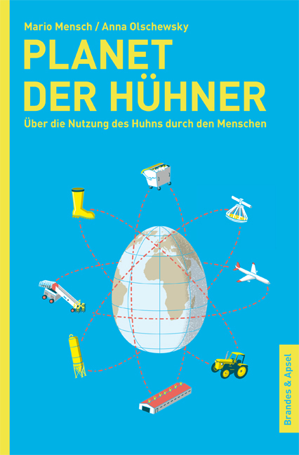 Planet der Hühner - Mario Mensch, Anna Olschewsky