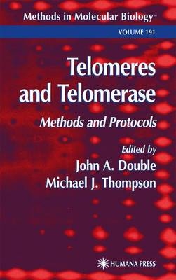 Telomeres and Telomerase - 