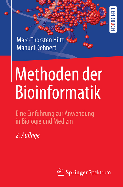 Methoden der Bioinformatik - Marc-Thorsten Hütt, Manuel Dehnert