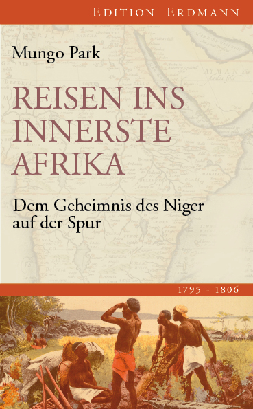 Reisen ins innerste Afrika - Mungo Park