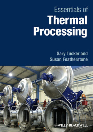 Essentials of Thermal Processing - Gary S. Tucker, Susan Featherstone