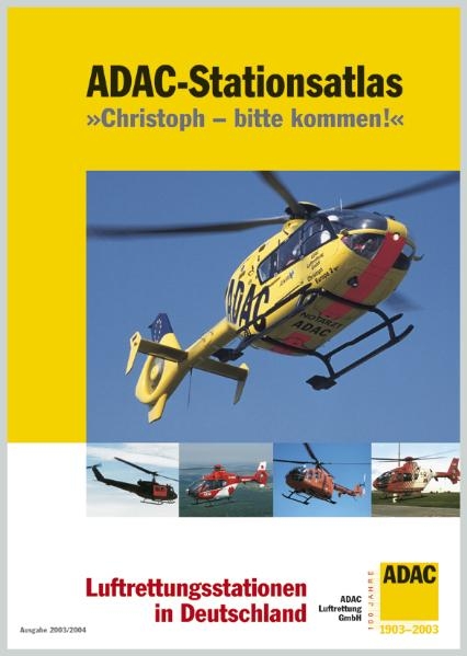 ADAC-Stationsatlas "Christoph – bitte kommen!" 2003/2004