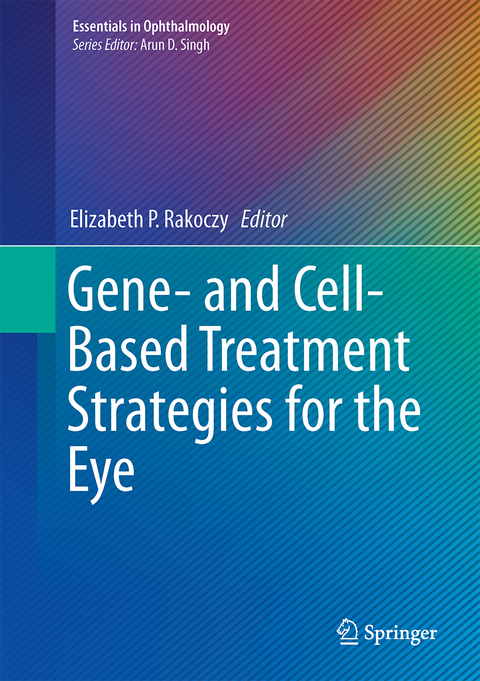 Gene- and Cell-Based Treatment Strategies for the Eye - 