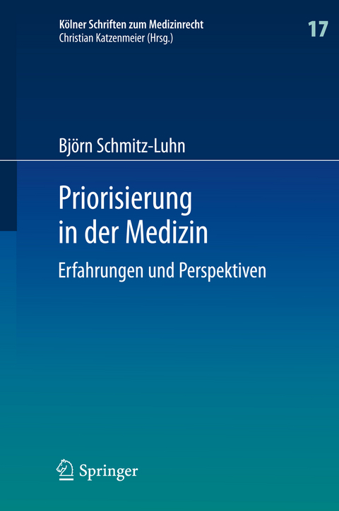 Priorisierung in der Medizin - Björn Schmitz-Luhn