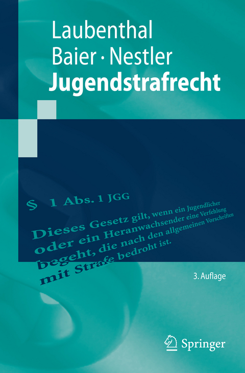 Jugendstrafrecht - Klaus Laubenthal, Helmut Baier, Nina Nestler