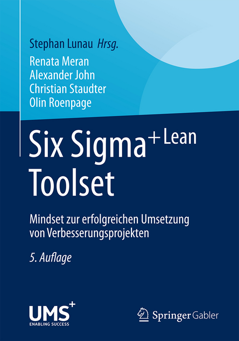 Six Sigma+Lean Toolset - Renata Meran, Alexander John, Christian Staudter, Olin Roenpage