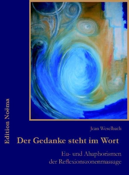 Der Gedanke steht im Wort - Jean Weselbach