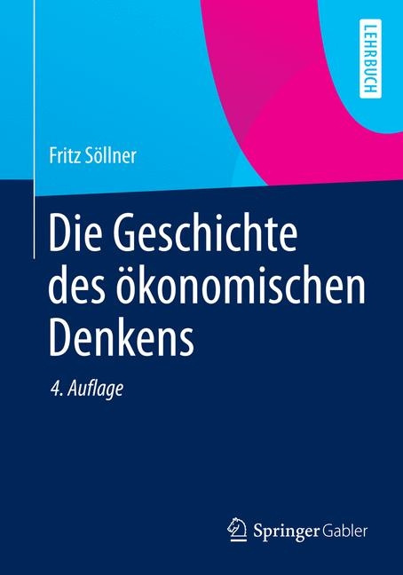 Die Geschichte des ökonomischen Denkens - Fritz Söllner