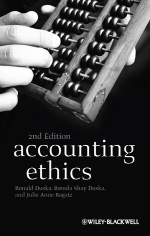 Accounting Ethics - Ronald F. Duska, Brenda Shay Duska, Julie Anne Ragatz