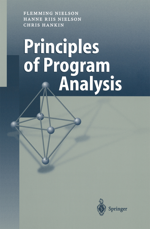 Principles of Program Analysis - Flemming Nielson, Hanne R. Nielson, Chris Hankin