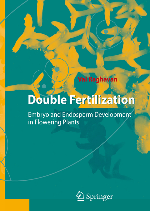 Double Fertilization - Val Raghavan