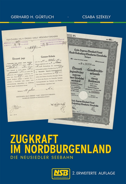 Zugkraft  im Nordburgenland - Gerhard H. Gürtlich, Csaba Székely