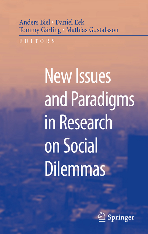 New Issues and Paradigms in Research on Social Dilemmas - 