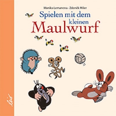 Spielen mit dem kleinen Maulwurf - Manika Lemanova