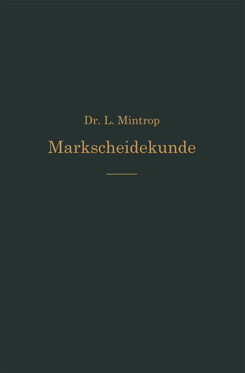 Einführung in die Markscheidekunde - Ludger Mintrop