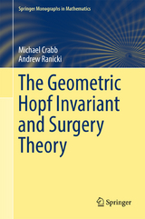 The Geometric Hopf Invariant and Surgery Theory - Michael Crabb, Andrew Ranicki