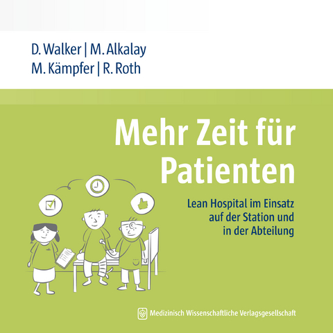 Mehr Zeit für Patienten - Daniel Walker, Miriam Alkalay, Micha Kämpfer, Raphael Roth