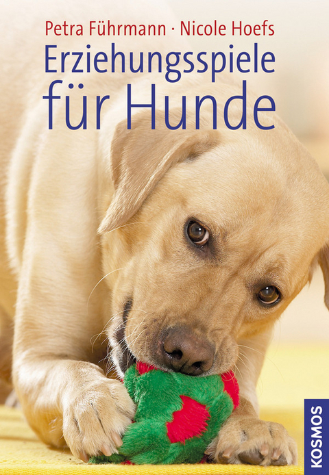 Erziehungsspiele für Hunde - Petra Führmann, Nicole Hoefs