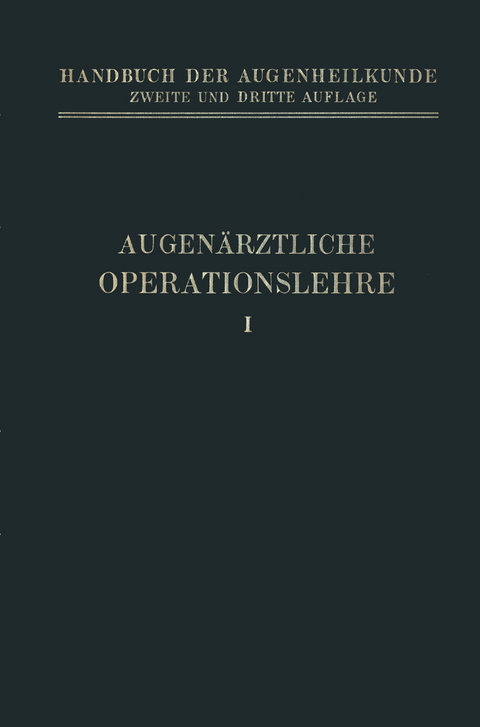 Augenärztliche Operationslehre - 