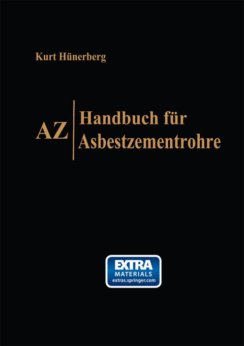 AZ, Handbuch für Asbestzementrohre - Kurt Hünerberg