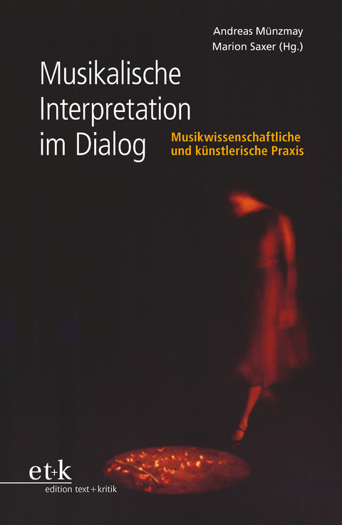 Musikalische Interpretation im Dialog - 