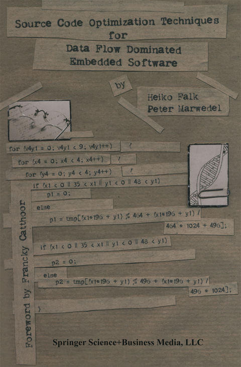 Source Code Optimization Techniques for Data Flow Dominated Embedded Software - Heiko Falk, Peter Marwedel