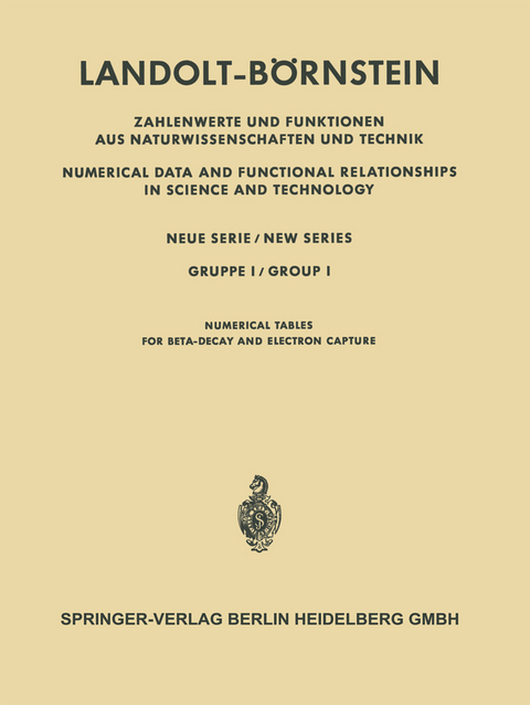 Numerische Tabellen für Beta-Zerfall und Elektronen-Einfang / Numerical Tables for Beta-Decay and Electron Capture - Henning Behrens