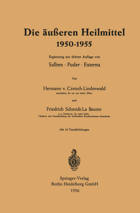 Die äußeren Heilmittel 1950–1955 - Hermann von Czetsch-Lindenwald, Friedrich Schmidt-LaBaume