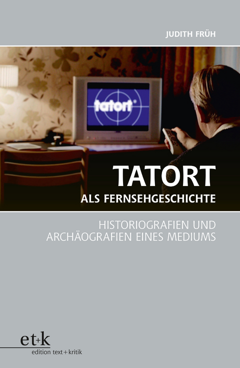 Tatort als Fernsehgeschichte - Judith Früh