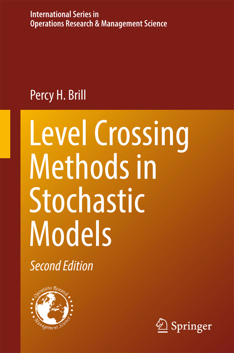 Level Crossing Methods in Stochastic Models - Percy H. Brill