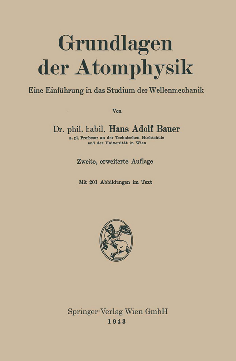 Grundlagen der Atomphysik - Hans Adolf Bauer