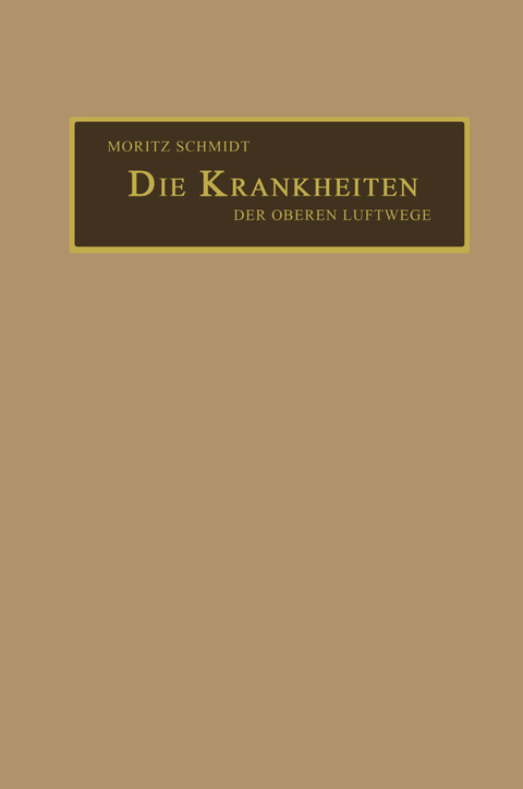 Die Krankheiten der oberen Luftwege - Moritz Schmidt