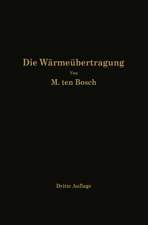 Die Wärmeübertragung - M. Ten Bosch