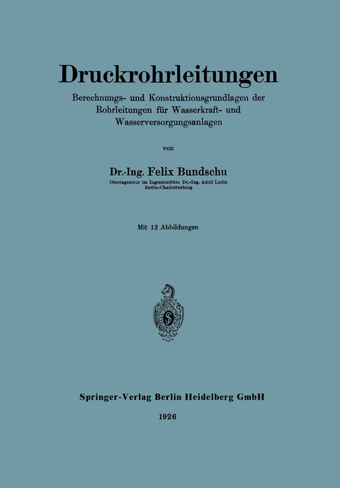 Druckrohrleitungen - Felix Bundschu